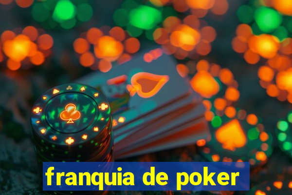 franquia de poker